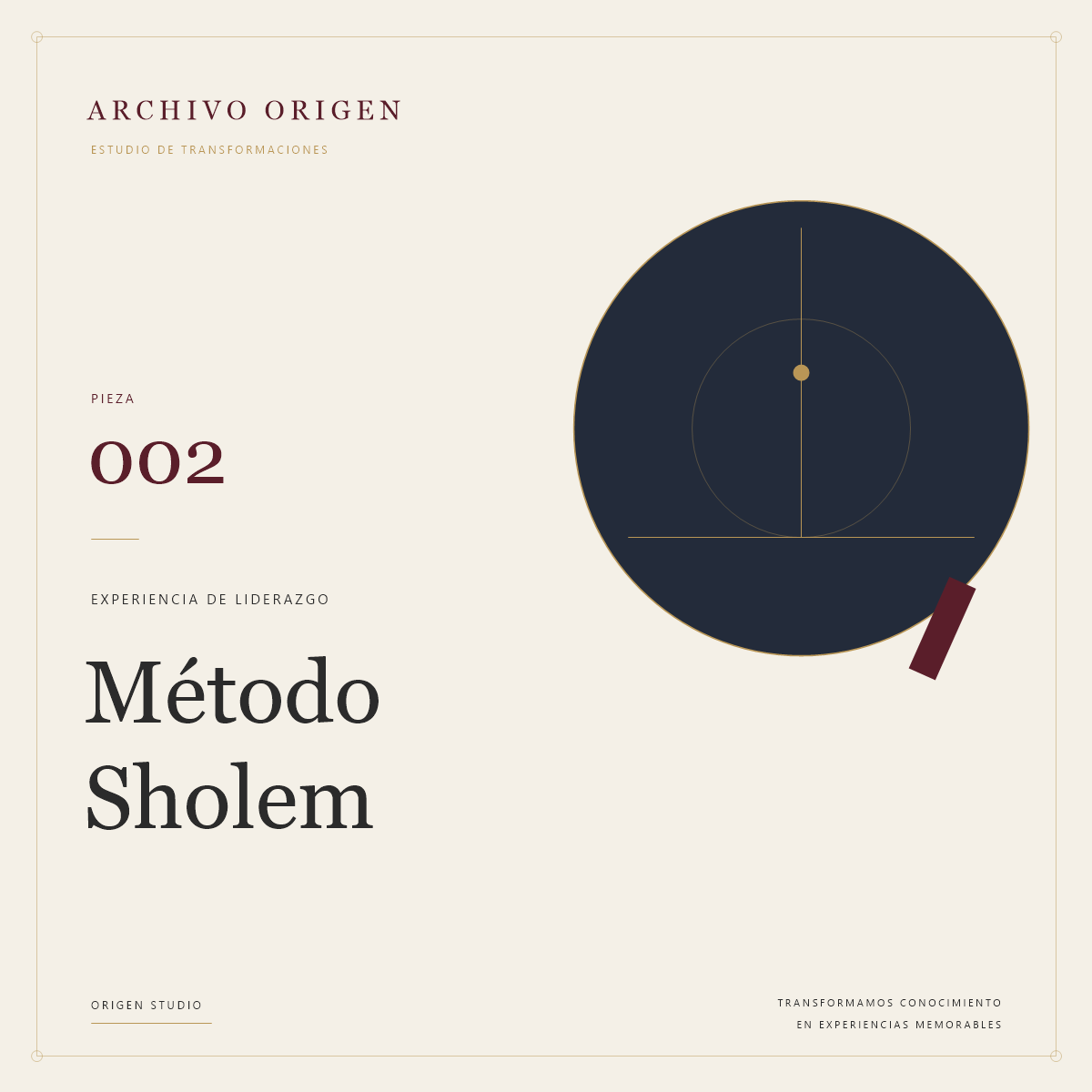 Dossier del Método Sholem · Archivo ORIGEN — Experiencia de liderazgo